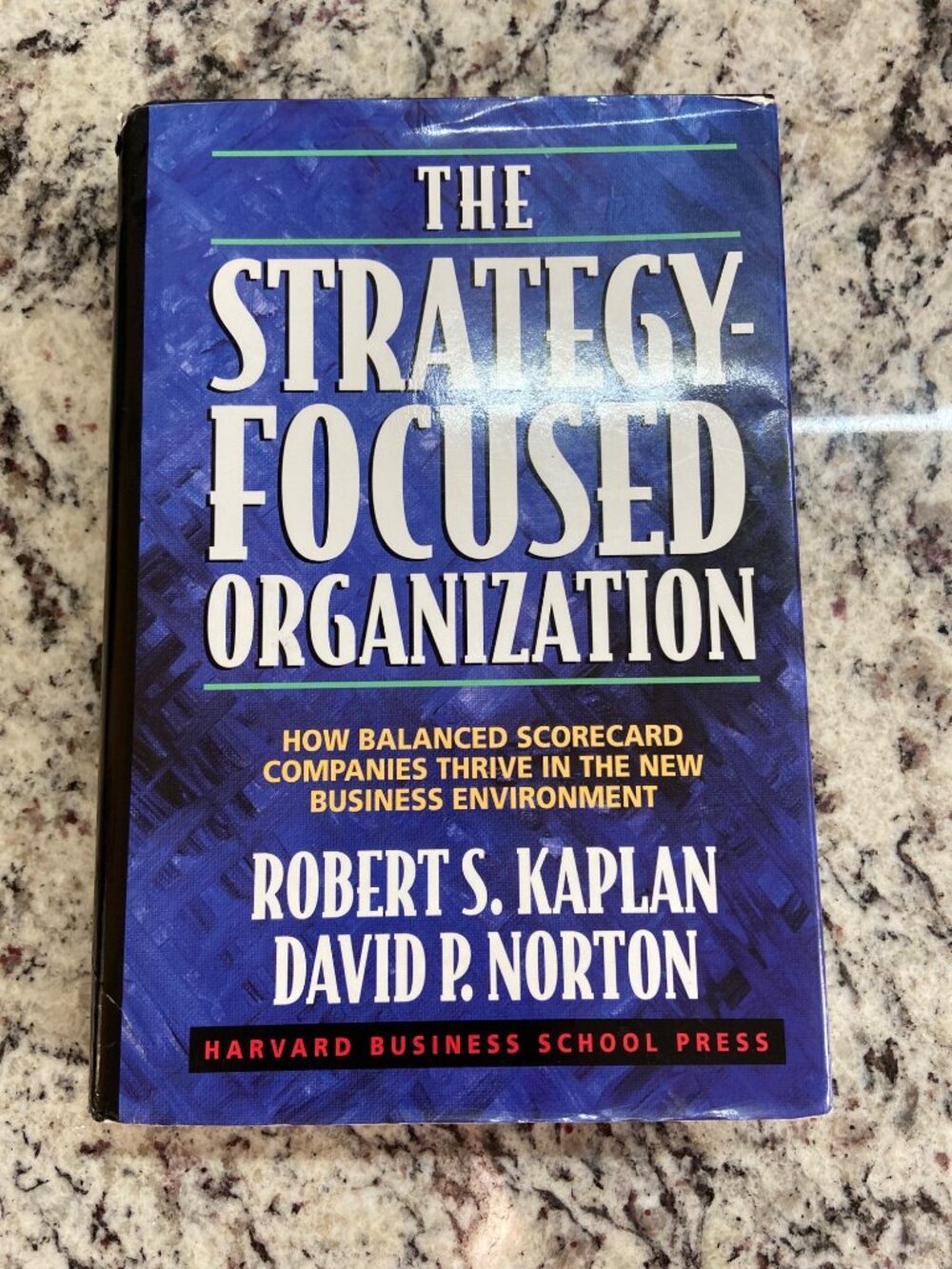 The Strategy-Focused Organization Kaplan Norton 2000 1st Ed Hardcover Business